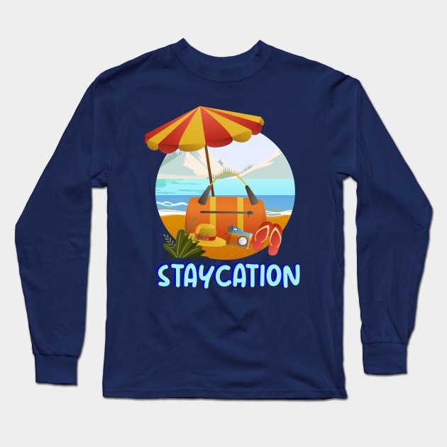 Staycation Long Sleeve T-Shirt by AlbertoTand